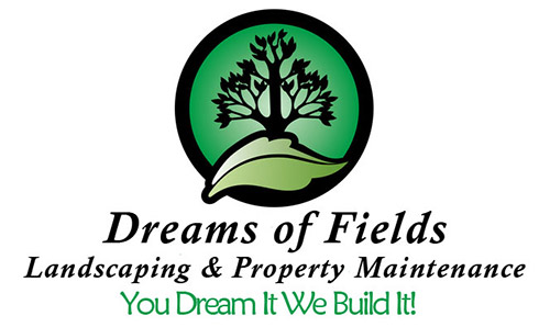 Dreams of fields landscaping and tree service